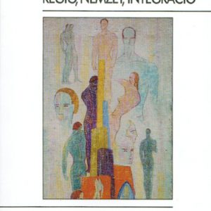 Grúber Károly: Európai identitások: régió, nemzet, integráció (2002)